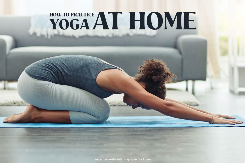 How to Practice Yoga at Home?