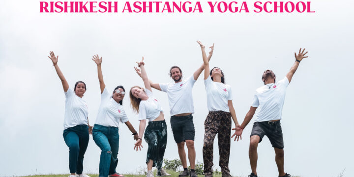 Yoga Teacher Training Course in Rishikesh Offered by Rishikesh Ashtanga Yoga School